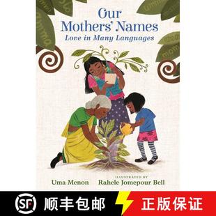 【3-4周达】Our Mothers' Names: Love in Many Languages [9781536222500]