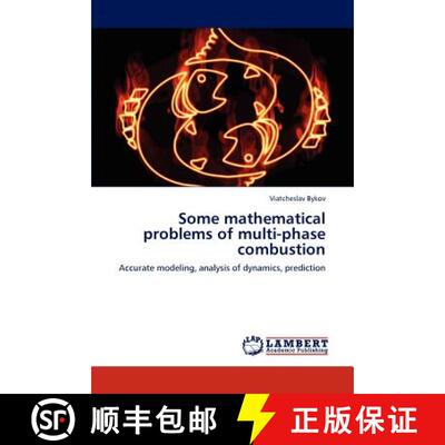 预订 Some mathematical problems of multi-phase combustion [9783845405728]