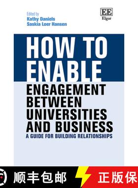 【3-4周达】How to Enable Engagement Between Universities and Business [9781035316793]