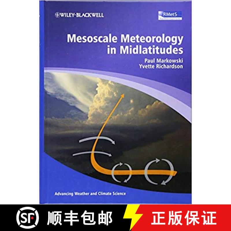 【3-4周达】中纬度地区中尺度气象 Mesoscale Meteorology In Midlatitudes [Wiley地球科学] [9780470742136]