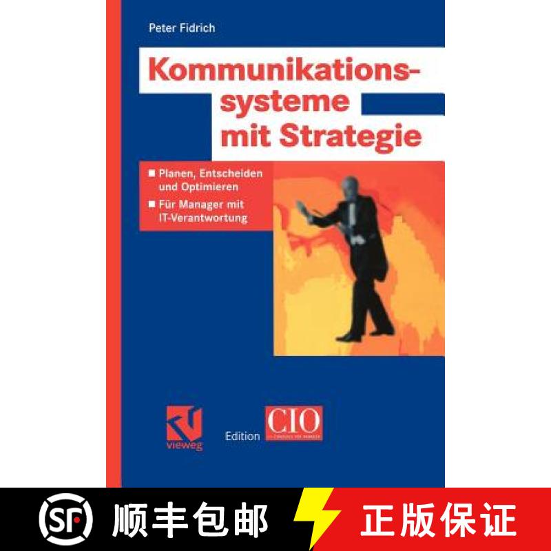 【3-4周达】Kommunikationssysteme Mit Strategie: Planen, Entscheiden Und Optimieren -- Für Manager Mi... [9783528058586]