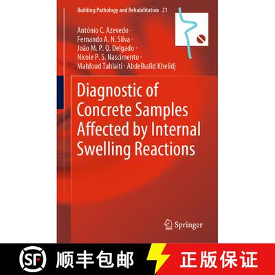【3-4周达】精装 Diagnostic of Concrete Samples Affected by Internal Swelling Reactions [9783030764968]