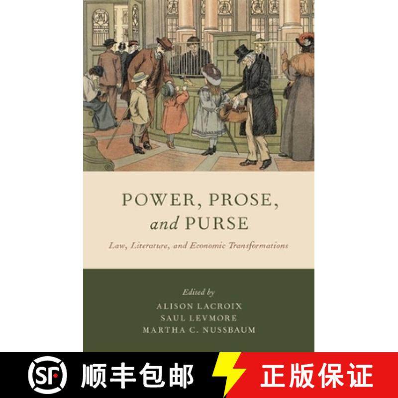 【3-4周达】Power, Prose, and Purse: Law, Literature, and Economic Transformations [9780190873455]