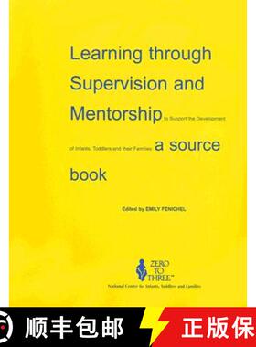 【3-4周达】Learning Through Supervision and Mentorship: To Support the Development of Infants, Toddle... [9780943657196]