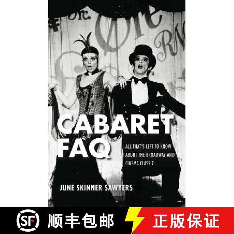【3-4周达】Cabaret FAQ : All That's Left to Know About the Broadway and Cinema Classic [9781495051449]
