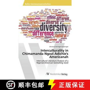 【3-4周达】Interculturality in Chimamanda Ngozi Adichie's Americanah: Intercultural Literature Analys... [9783639867251]