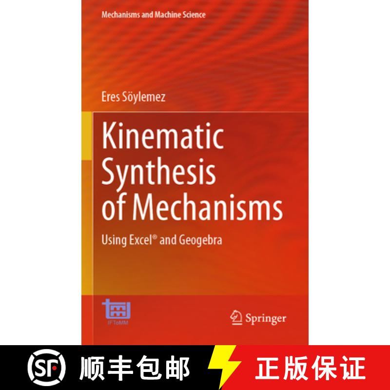 【3-4周达】Kinematic Synthesis of Mechanisms: Using Excel(r) and Geogebra [9783031309571]
