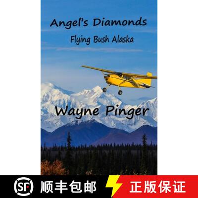 【3-4周达】Angel's Diamonds: Piloting Alaska [9781732520615]
