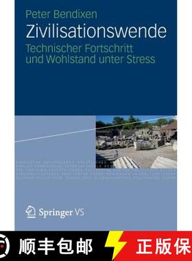 【3-4周达】Zivilisationswende: Technischer Fortschritt Und Wohlstand Unter Stress [9783531187273]