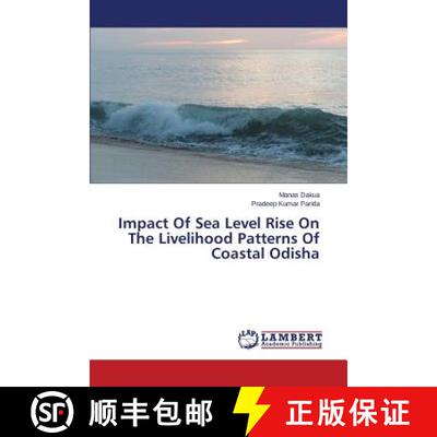 预订 Impact Of Sea Level Rise On The Livelihood Patterns Of Coastal Odisha [9783659275395]