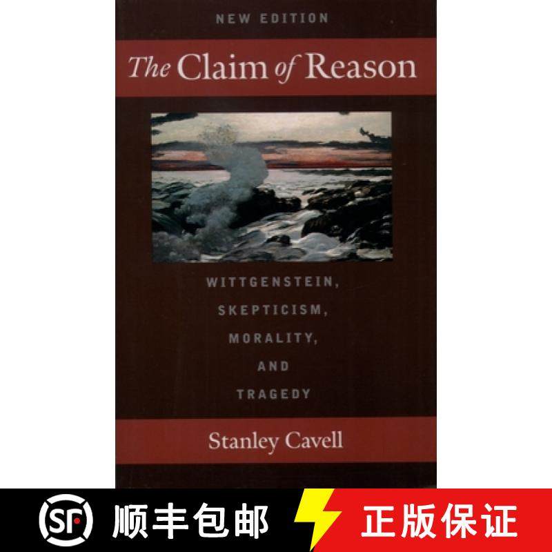 【3-4周达】The Claim of Reason: Wittgenstein, Skepticism, Morality, and Tragedy [9780195131079]