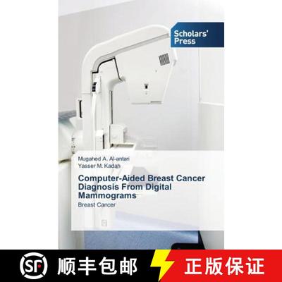 预订 Computer-Aided Breast Cancer Diagnosis From Digital Mammograms [9783639763829]
