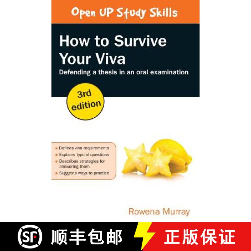 【2-3周达】How to Survive Your Viva: Defending a Thesis in an Oral Examination: Defending a Thesis in... [9780335263882]
