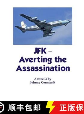 预订 JFK-Averting the Assassination [9781532320170]