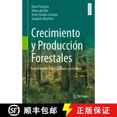 【3-4周达】Crecimiento y Producción Forestales: Fundamentos y Aplicaciones a la Gestión [9783662695159]