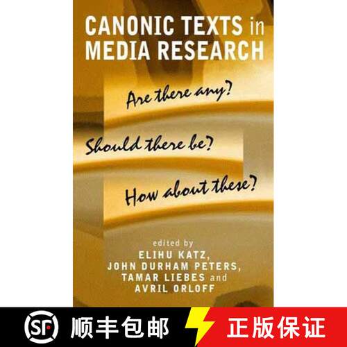 【3-4周达】精装 Canonic Texts In Media Research - Are There Any? Should There Be? How About These? [W... [9780745629339]