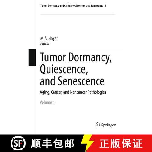 【3-4周达】精装 Tumor Dormancy, Quiescence, and Senescence, Volume 1: Aging, Cancer, and Noncancer Pa... [9789400759572]