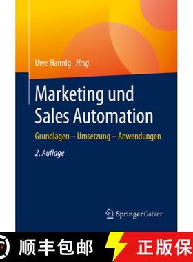 【3-4周达】Marketing- und Sales-Automation: Grundlagen - Tools - Umsetzung. Alles, was Sie wissen mussen [9783658216870]