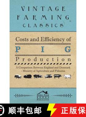 【3-4周达】Costs and Efficiency of Pig Production - A Comparison Between England and Denmark [9781446540206]