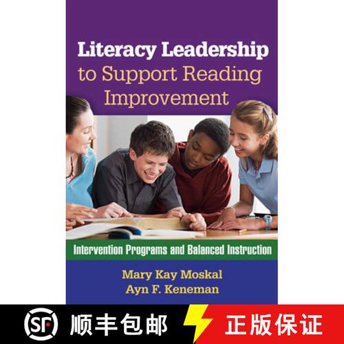 【3-4周达】Literacy Leadership to Support Reading Improvement: Intervention Programs and Balanced Ins... [9781609184872]