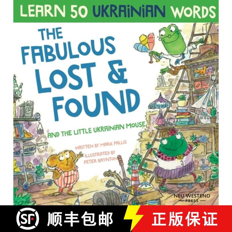 【3-4周达】The Fabulous Lost & Found and the little Ukrainian mouse: heartwarming & fun bilingual Eng... [9781913595128]