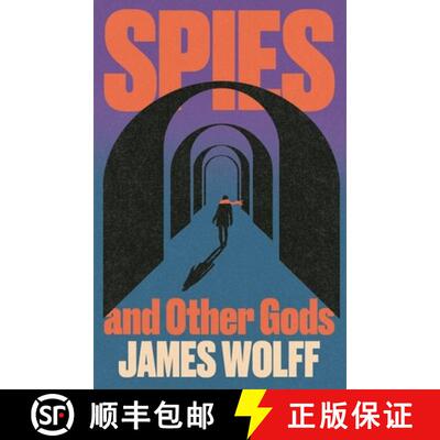 【3-4周达】Spies and Other Gods: An electrifying novel from a former spy set in the mysterious world ... [9781399826310]