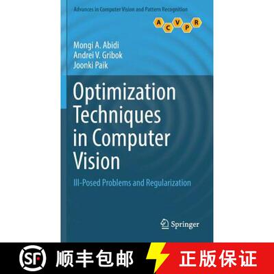 【3-4周达】Optimization Techniques in Computer Vision : Ill-Posed Problems and Regularization (1st ed... [9783319463636]