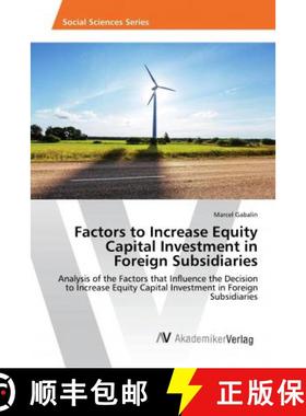预订 Factors to Increase Equity Capital Investment in Foreign Subsidiaries [9786202212069]