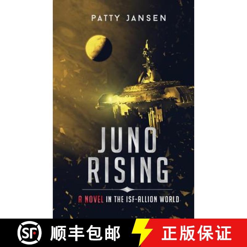 【3-4周达】Juno Rising: An ISF-Allion Novel [9780987200969]