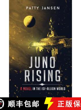 预订 Juno Rising: An ISF-Allion Novel [9780987200969]