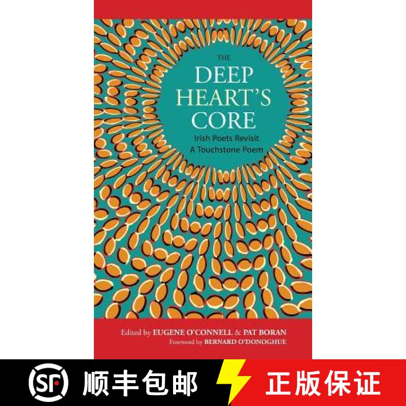 【2-3周达】The Deep Heart's Core: Irish Poets Revisit A Touchstone Poem [9781910251195]