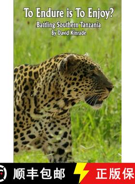 【3-4周达】To Endure is To Enjoy?: Battling Southern Tanzania [9781329023086]