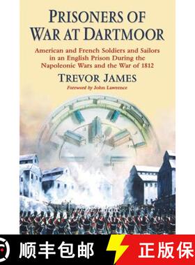 【3-4周达】Prisoners of War at Dartmoor : American and French Soldiers and Sailors in an English Pris... [9780786474073]