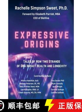 【3-4周达】Expressive Origins: Tales of How Two Strands of DNA Impact Health and Longevity [9781955668521]