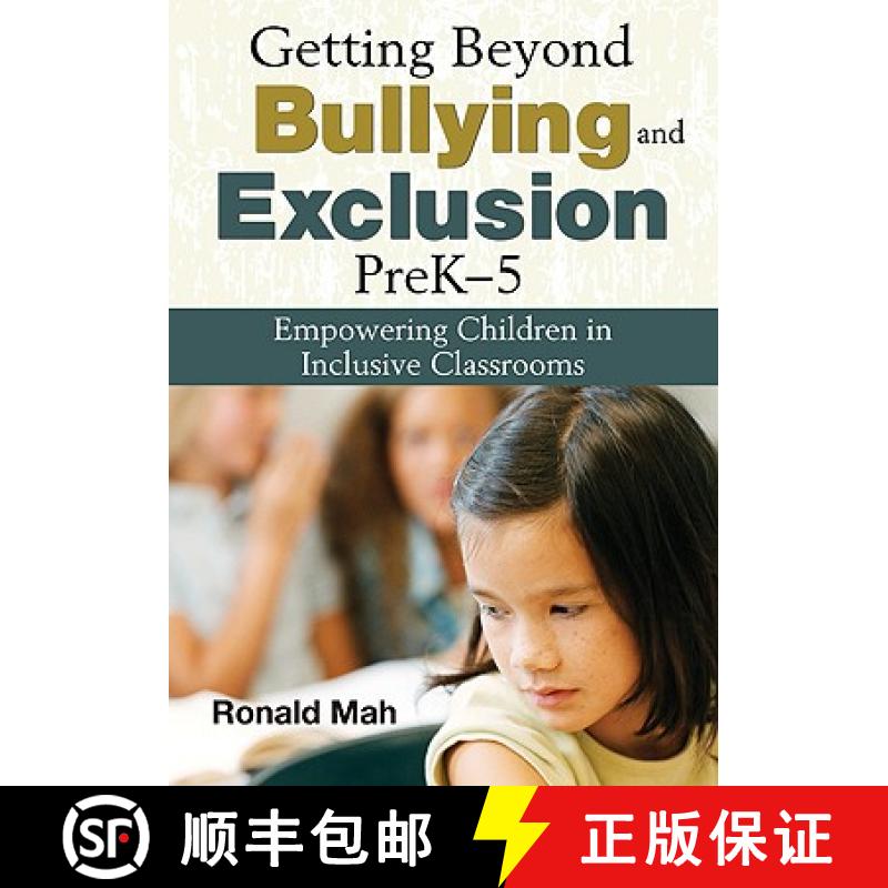 【3-4周达】Getting Beyond Bullying and Exclusion, PreK-5: Empowering Children in Inclusive Classrooms [9781412957236]
