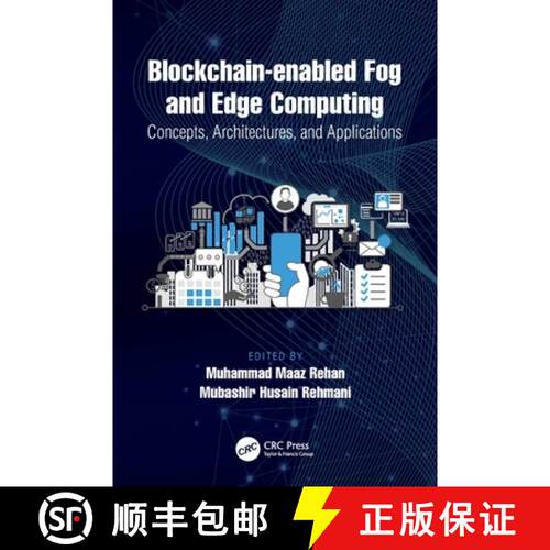 【3-4周达】Blockchain-Enabled Fog and Edge Computing: Concepts, Architectures and Applications: Conce... [9780367507442]