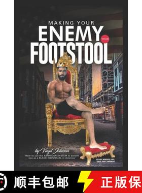 预订 Making Your Enemy Your Footstool: How to Use the American System to Benefit You as a Black Indiv... [9781648582721]