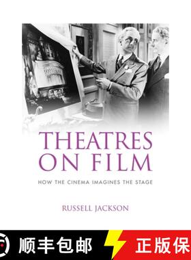 【3-4周达】Theatres on film : How the cinema imagines the stage [9780719099922]