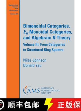 【3-4周达】Bimonoidal Categories, En-Monoidal Categories, and Algebraic K-Theory: Volume III: From Ca... [9781470478117]