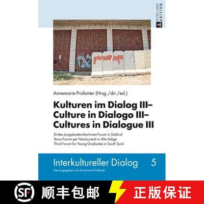 【3-4周达】Kulturen im Dialog III – Culture in Dialogo III – Cultures in Dialogue III: Drittes Jung... [9783631653630]