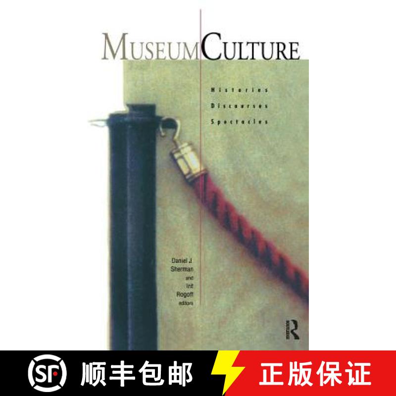 【3-4周达】Museum Culture: Histories, Discourses, Spectacles [9781138453104]