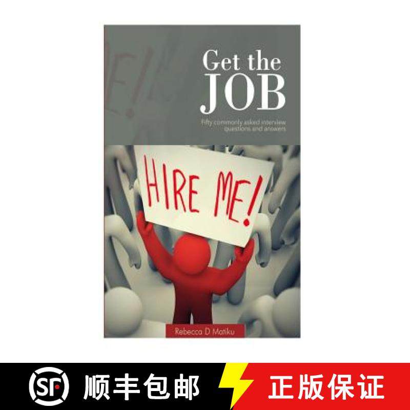 预订 Get the JOB: Fifty commonly asked interview questions and answers [9789976894424]