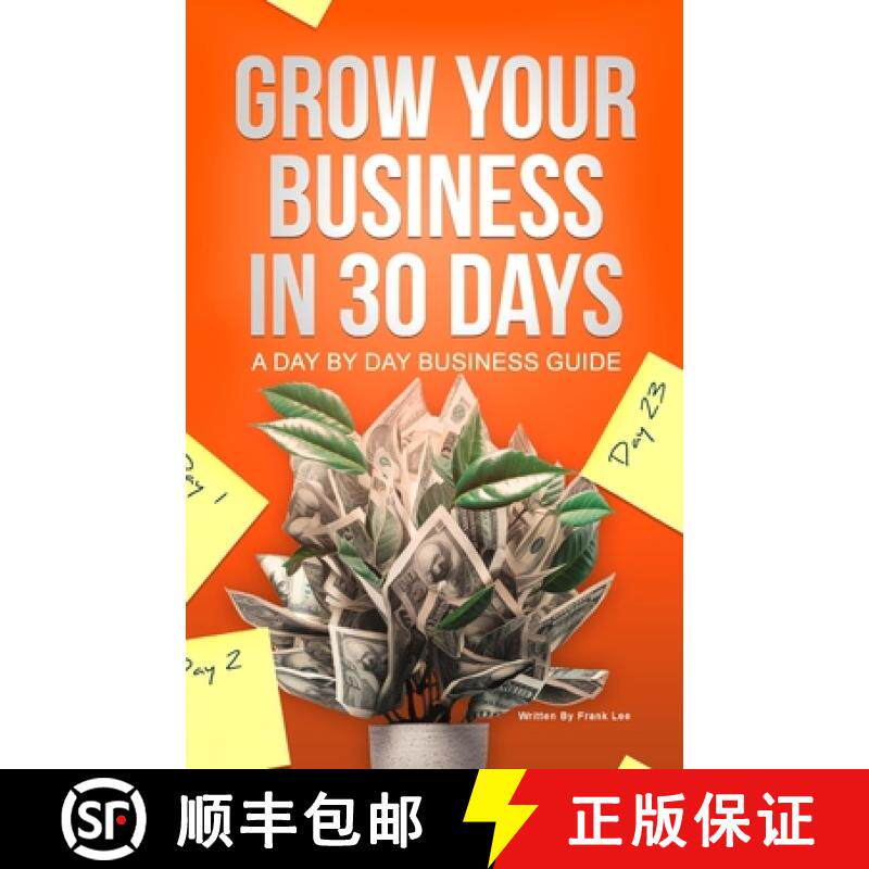 【3-4周达】Grow Your Business In 30 Days: A Day By Day Business Guide [9781312703698]