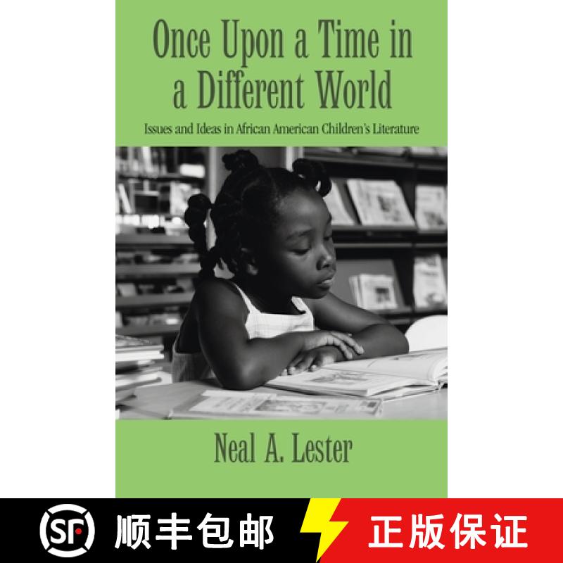 【3-4周达】Once Upon a Time in a Different World: Issues and Ideas in African American Children's Lit... [9780415809108]