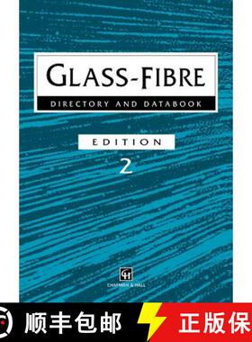 【3-4周达】Glass-Fibre Directory and Databook (2nd ed. 1996) (2nd ed. 1996) (2nd ed. 1996) (Second Ed... [9780412783708]