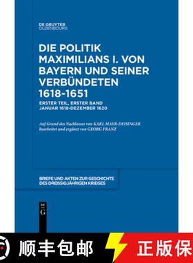 【3-4周达】1618-1620 : Auf Der Grundlage Des Nachlasses Von Karl Mayr-Deisinger Bearb. Und Erg. Von G... [9783486409710]