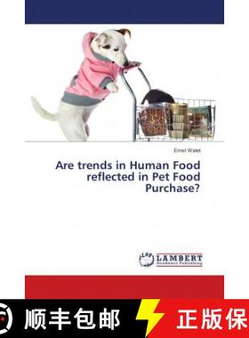 预订 Are trends in Human Food reflected in Pet Food Purchase? [9786139586936]