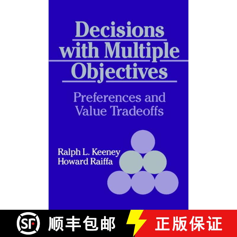 【4周达】Decisions with Multiple Objectives: Preferences and Value Trade-Offs [9780521438834]