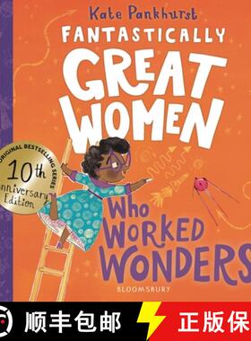 【3-4周达】Fantastically Great Women Who Worked Wonders: Discover the true stories of 13 pioneering w... [9781526692016]