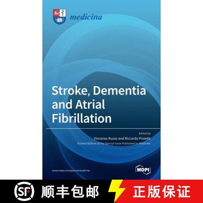 【2-3周达】Stroke, Dementia and Atrial Fibrillation [9783039366729]